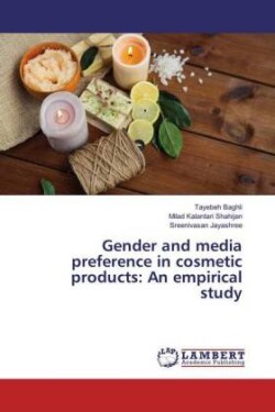 Gender and media preference in cosmetic products: An empirical study