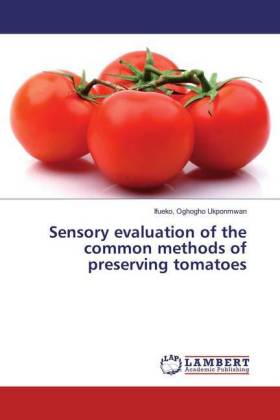 Sensory evaluation of the common methods of preserving tomatoes