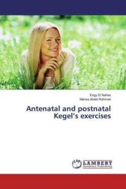 Antenatal and postnatal Kegel's exercises