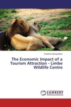 The Economic Impact of a Tourism Attraction - Limbe Wildlife Centre