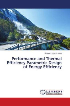 Performance and Thermal Efficiency Parametric Design of Energy Efficiency