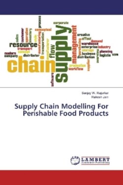 Supply Chain Modelling For Perishable Food Products