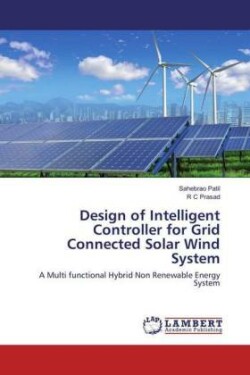 Design of Intelligent Controller for Grid Connected Solar Wind System