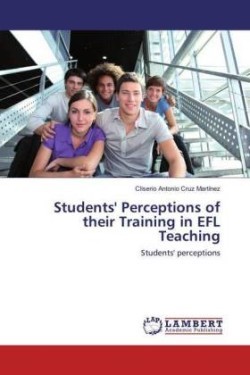 Students' Perceptions of their Training in EFL Teaching