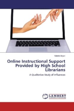 Online Instructional Support Provided by High School Librarians