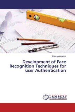 Development of Face Recognition Techniques for user Authentication