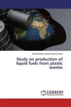 Study on production of liquid fuels from plastic wastes