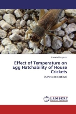 Effect of Temperature on Egg Hatchability of House Crickets