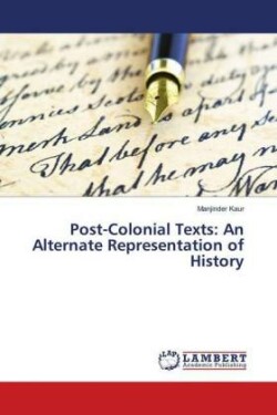 Post-Colonial Texts: An Alternate Representation of History