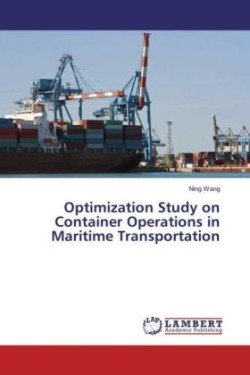 Optimization Study on Container Operations in Maritime Transportation