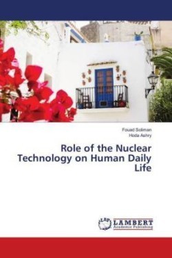 Role of the Nuclear Technology on Human Daily Life