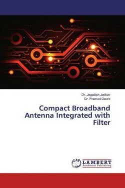 Compact Broadband Antenna Integrated with Filter