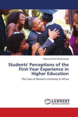 Students' Perceptions of the First-Year Experience in Higher Education