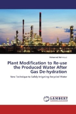 Plant Modification to Re-use the Produced Water After Gas De-hydration