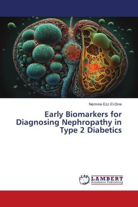 Early Biomarkers for Diagnosing Nephropathy in Type 2 Diabetics