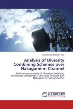 Analysis of Diversity Combining Schemes over Nakagami-m Channel