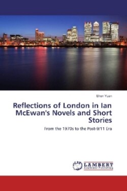 Reflections of London in Ian McEwan's Novels and Short Stories