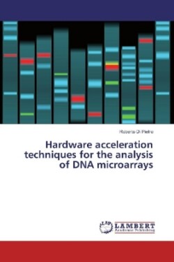 Hardware acceleration techniques for the analysis of DNA microarrays