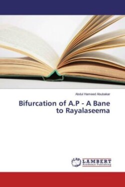 Bifurcation of A.P - A Bane to Rayalaseema