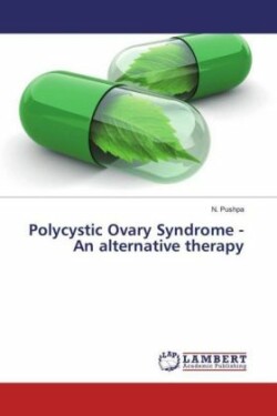 Polycystic Ovary Syndrome - An alternative therapy