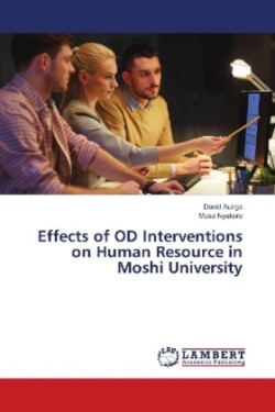 Effects of OD Interventions on Human Resource in Moshi University