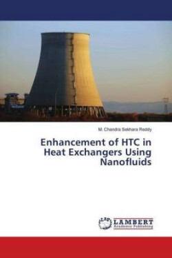 Enhancement of HTC in Heat Exchangers Using Nanofluids