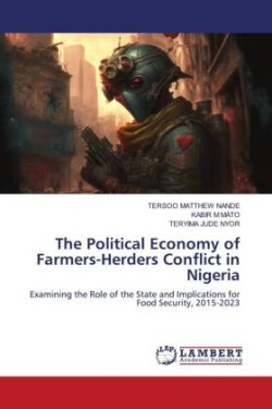 Political Economy of Farmers-Herders Conflict in Nigeria