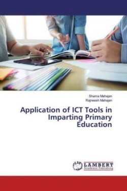 Application of ICT Tools in Imparting Primary Education