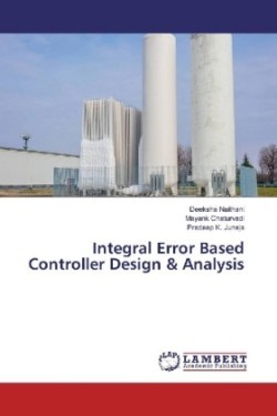 Integral Error Based Controller Design & Analysis