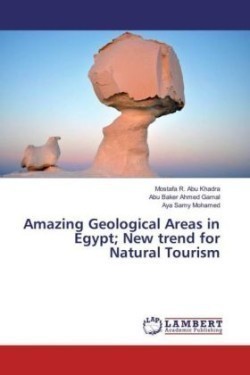 Amazing Geological Areas in Egypt; New trend for Natural Tourism