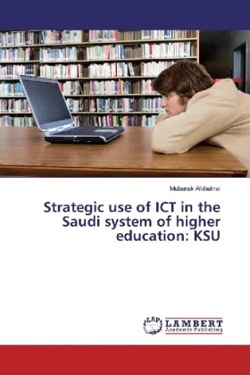 Strategic use of ICT in the Saudi system of higher education: KSU