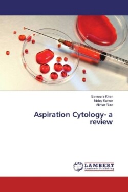 Aspiration Cytology- a review