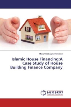 Islamic House Financing:A Case Study of House Building Finance Company