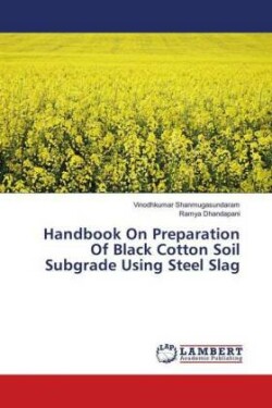 Handbook On Preparation Of Black Cotton Soil Subgrade Using Steel Slag