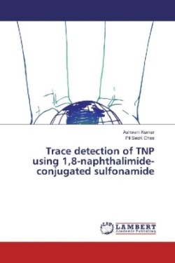Trace detection of TNP using 1,8-naphthalimide-conjugated sulfonamide
