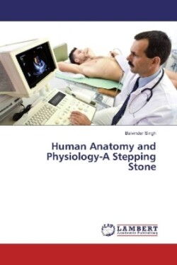 Human Anatomy and Physiology-A Stepping Stone