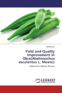 Yield and Quality Improvement in Okra(Abelmoschus esculentus L. Moenc)
