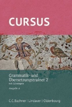 Cursus A Grammatik- und Übersetzungstrainer 2