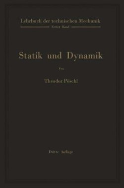 Lehrbuch der technischen Mechanik für Ingenieure und Physiker