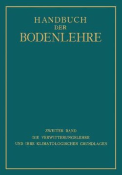 Die Verwitterungslehre und ihre Klimatologischen Grundlagen