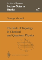 Role of Topology in Classical and Quantum Physics