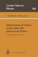 Substructures of Matter as Revealed with Electroweak Probes