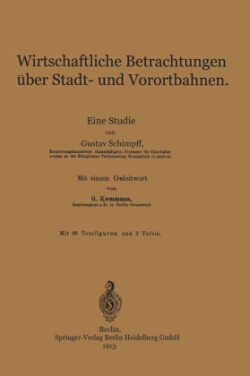 Wirtschaftliche Betrachtungen über Stadt- und Vorortbahnen