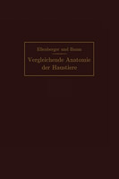Handbuch der vergleichenden Anatomie der Haustiere