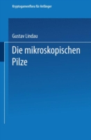 Die mikroskopischen Pilze