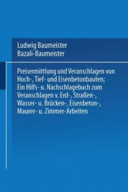 Preisermittlung und Veranschlagen von Hoch-, Tief- und Eisenbetonbauten