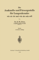 Die Auskunfts- und Fürsorgestelle für Lungenkranke