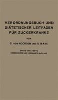 Verordnungsbuch und Diätetischer Leitfaden für Zuckerkranke mit 172 Kochvorschriften