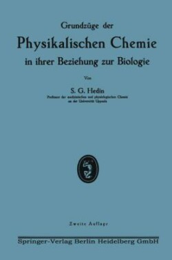 Grundzüge der Physikalischen Chemie in ihrer Beziehung zur Biologie