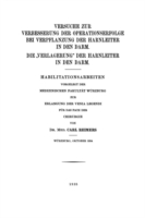 Versuche zur Verbesserung der Operationserfolge bei Verpflanzung der Harnleiter in den Darm. Die „Verlagerung“ der Harnleiter in den Darm